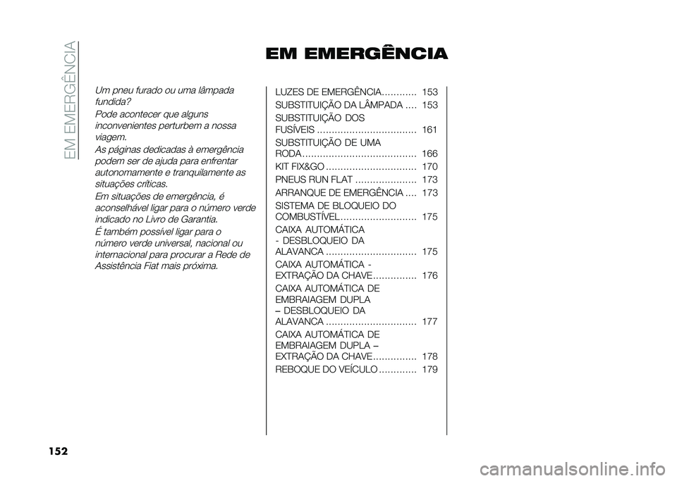 FIAT 500X 2020  Manual de Uso e Manutenção (in Portuguese) ��3���3��3�9�/�c�,�2�F�1
��� �� ����������	
�C� ���	� �����
�
 �
� ��� ��Y����
�
����
��
��n
��
�
�	 ���
���	��	� ���	 ����������
���	���	