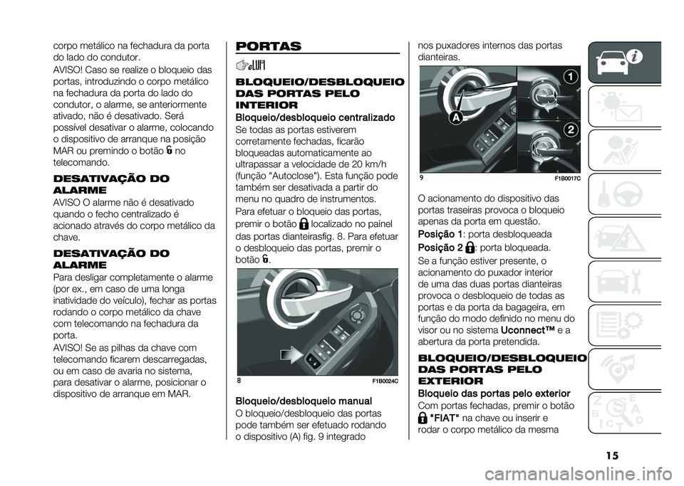 FIAT 500X 2020  Manual de Uso e Manutenção (in Portuguese) ����
���
 ��	������
 �� ��	����
��� �
� ��
���
�
�
 ���
�
 �
�
 ��
��
���
��
�1�B�F�0�:�5 �2���
 ��	 ��	�����	 �
 ���
���	��
 �
��
��
����� ���