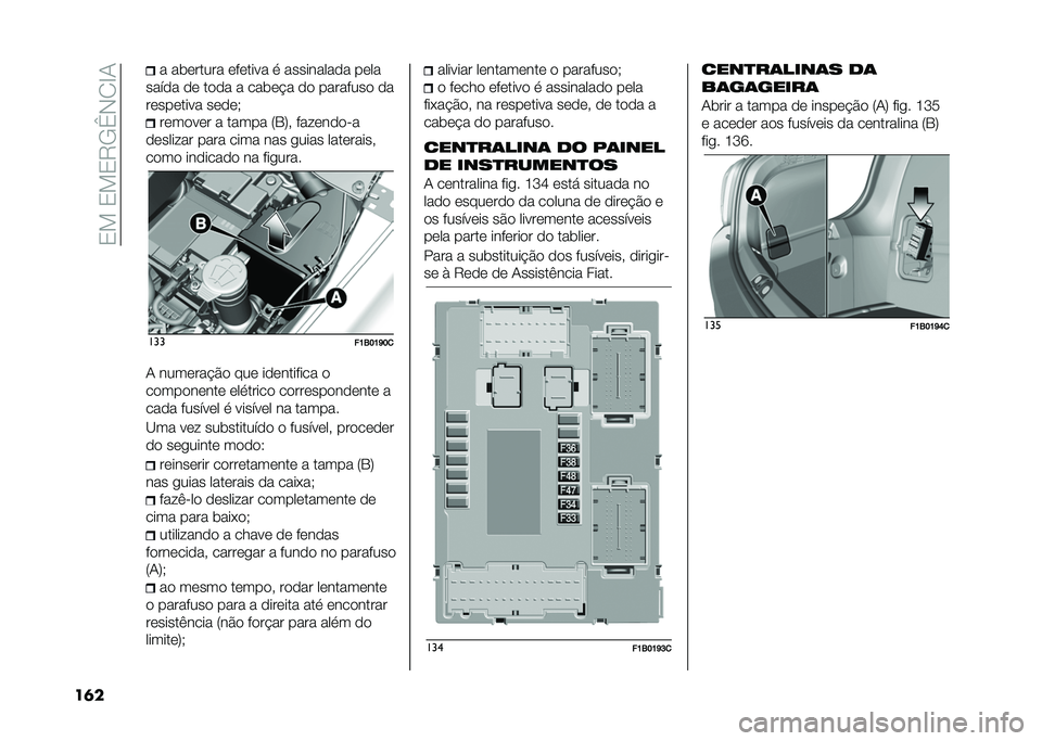 FIAT 500X 2020  Manual de Uso e Manutenção (in Portuguese) ��3���3��3�9�/�c�,�2�F�1
��	� � ���	����� �	��	���� � ���������
� ��	��
����
� �
�	 ��
�
� � ����	� � �
�
 ��������
 �
�
��	���	���� ��	�
�	�