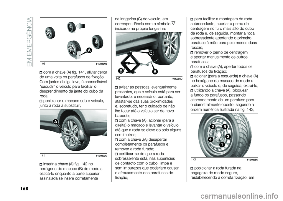 FIAT 500X 2020  Manual de Uso e Manutenção (in Portuguese) ��3���3��3�9�/�c�,�2�F�1
��	� ���
��K�6��H�H�K�
��
� � �����	 �8�1�; ���� �K�M�K� ������� ��	���
�
�	 ��� ��
��� �
� ��������
� �
�	 ���*�� �#�
�
