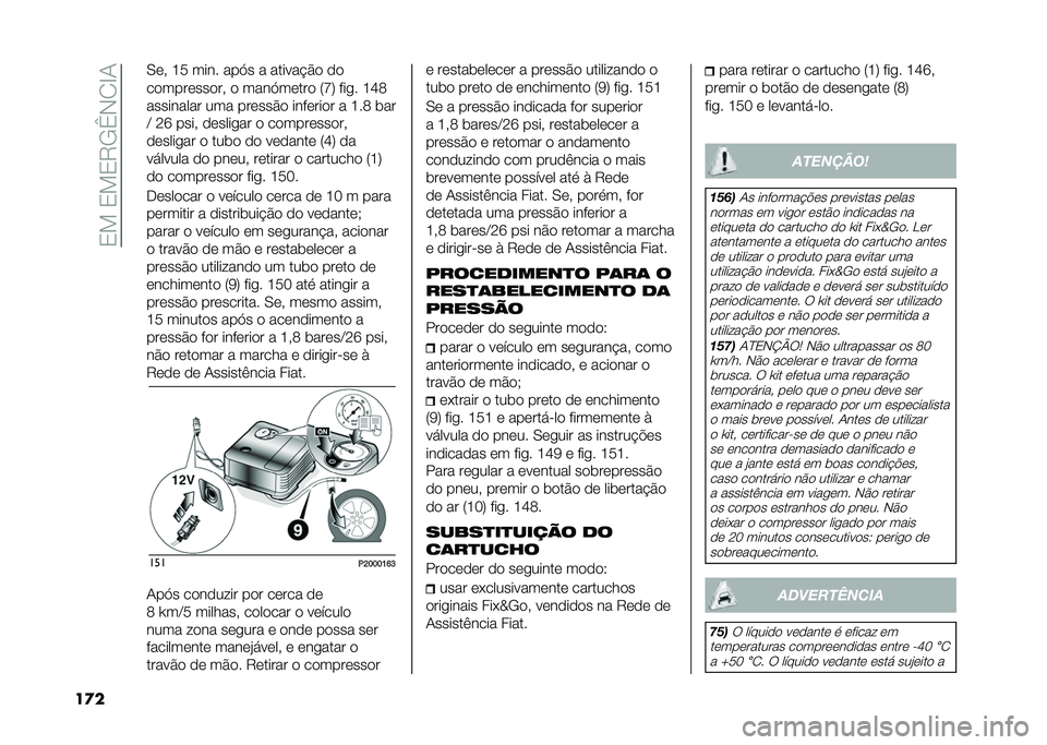 FIAT 500X 2020  Manual de Uso e Manutenção (in Portuguese) ��3���3��3�9�/�c�,�2�F�1
��
� �0�	� �K�$ ���� ���A� � ������ �#�
 �
�

��
����	���
�� �
 ����A��	���
 �8�U�; ���� �K�M�>
��������� ��� ���	���#�
 