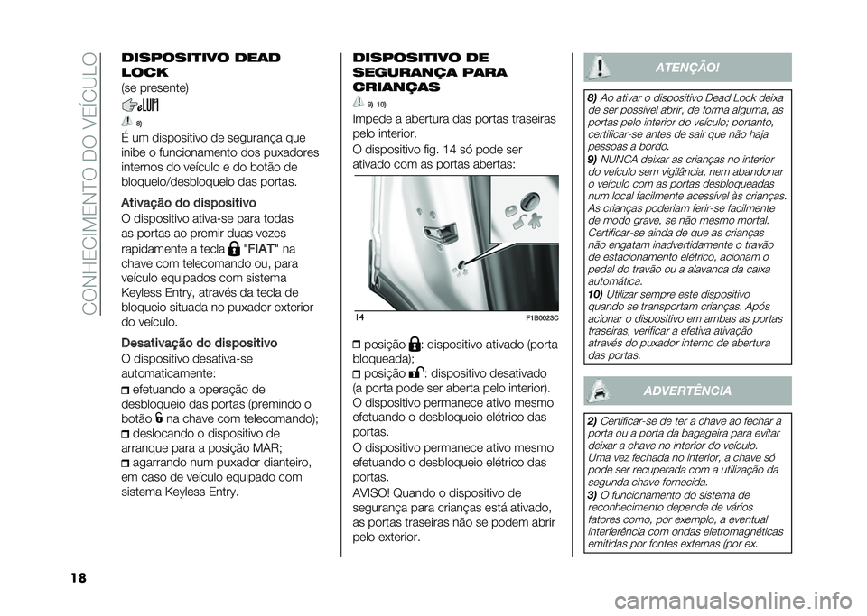 FIAT 500X 2020  Manual de Uso e Manutenção (in Portuguese) ��2�:�,�L�3�2�F��3�,�J�:��-�:��B�3�S�2�C�.�:
�� ��������
��� ���	�
����!
�8��	 ���	��	���	�;
�N�>
� �� �
����
������
 �
�	 ��	������ � ���	
�����	 �
