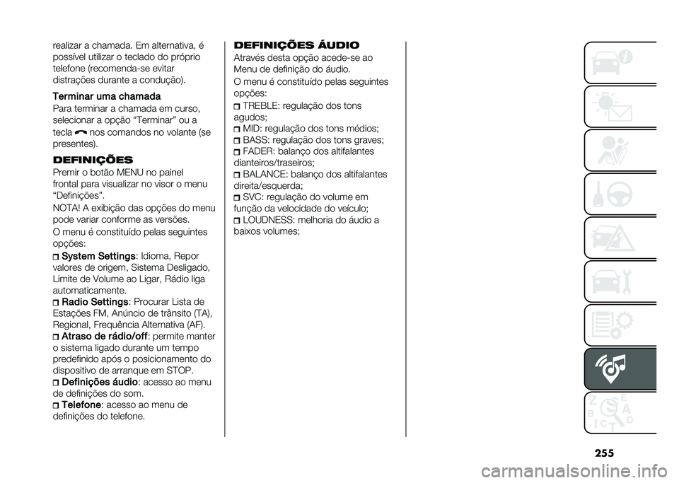 FIAT 500X 2020  Manual de Uso e Manutenção (in Portuguese) �����	������ � ������
�� �3� ����	�������� �
��
�����	� �������� �
 ��	����
�
 �
�
 ���A����

��	��	��
��	 �8��	��
��	��
����	 �	���