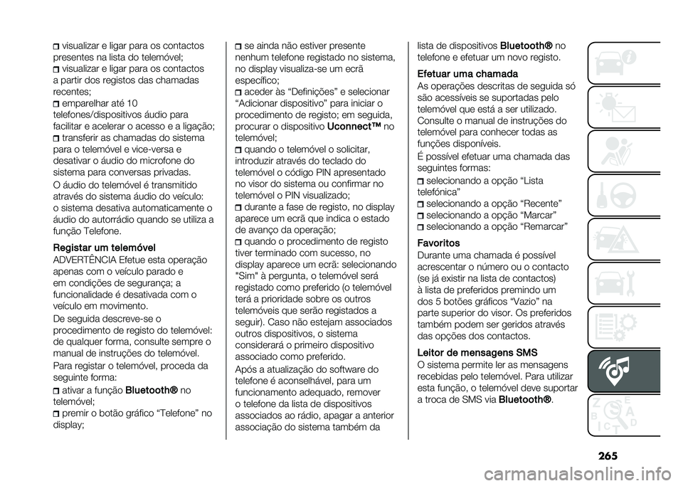 FIAT 500X 2020  Manual de Uso e Manutenção (in Portuguese) ��	����������� �	 ����� ���� �
� ��
������
�
���	��	���	� �� ����� �
�
 ��	��	��A��	��+ ���������� �	 ����� ���� �
� ��
������
