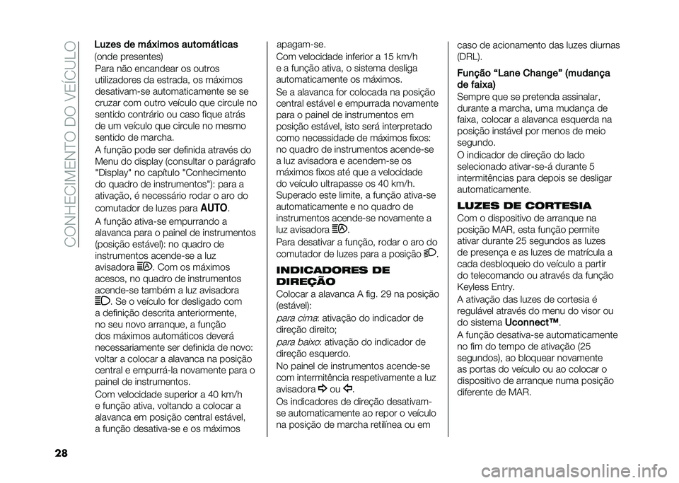 FIAT 500X 2020  Manual de Uso e Manutenção (in Portuguese) ��2�:�,�L�3�2�F��3�,�J�:��-�:��B�3�S�2�C�.�:
�� ���� ��#�
 �	�����
�	�� �
� �
����
�
��������
�
��	� �
� �	�����
�� �
� ���*���
�
�
�	����������	 �