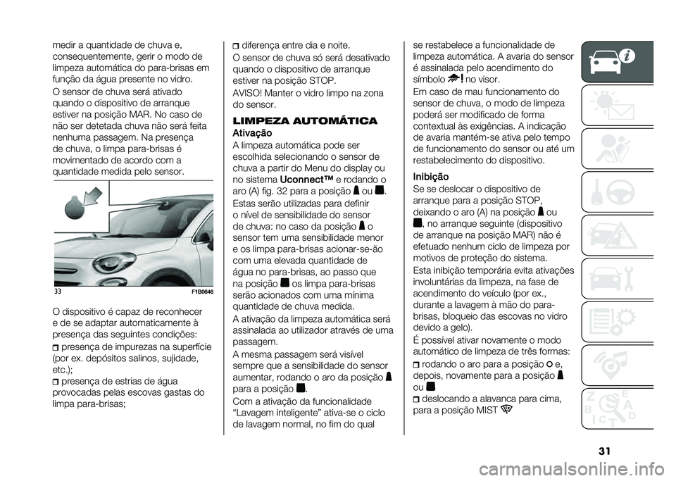 FIAT 500X 2020  Manual de Uso e Manutenção (in Portuguese) ����	�
�� � �������
��
�	 �
�	 ����� �	�
��
���	���	���	��	���	� ��	��� �
 ��
�
�
 �
�	
�����	�� ����
������ �
�
 ����������� �	�
���� 