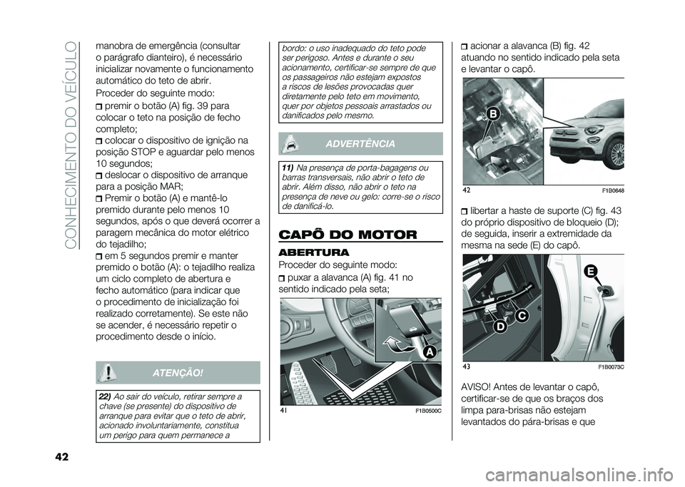 FIAT 500X 2020  Manual de Uso e Manutenção (in Portuguese) ��2�:�,�L�3�2�F��3�,�J�:��-�:��B�3�S�2�C�.�:
�� ����
��� �
�	 �	��	���(���� �8��
�������
�
 ���������
 �
�����	���
�;� � ��	��	������

��������