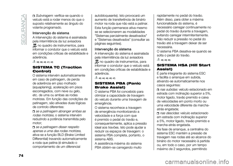 FIAT 500X 2020  Manual de Uso e Manutenção (in Portuguese) ��0�3�/�C�9�1�,�N�1
�
�
�0��������	��6 ��	���������	 �����
�
 �

��	�����
 �	��� � ��
�
�� ��	��
� �
�
 ���	 �

����
���
 ��	��������	���	 ��
 �