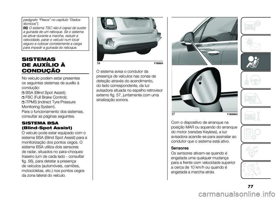 FIAT 500X 2020  Manual de Uso e Manutenção (in Portuguese) �
�
���������
 �?��	��
��@ ��
 ��������
 �?�-��
�
�
�������
��@�;�
�� ��: �����	�� �J�0�2 ��#�
 � ����� �
�	 �����	�
� ������
� �
�	 �� ��	�