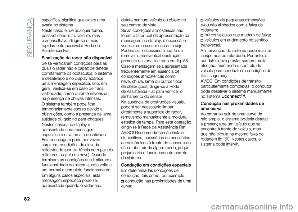 FIAT 500X 2020  Manual de Uso e Manutenção (in Portuguese) ��0�3�/�C�9�1�,�N�1
�� �	���	������� ��������� ���	 �	�*����	 ���
������ ��
 �����	���
�,�	���	 ����
� �� �
�	 �������	� ��
����
��
��