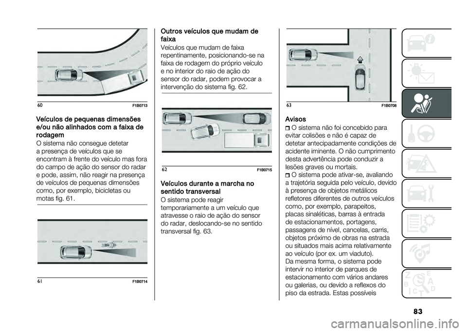 FIAT 500X 2020  Manual de Uso e Manutenção (in Portuguese) ����
��K�6��L�K�I
�:��!����	� �� ��� ���
�� �����
����
��0�	� �
��	 ����
�/���	� ��	� � �"���#� ��
� �	���2��
�: �����	�� ��#�
 ��
���	���	