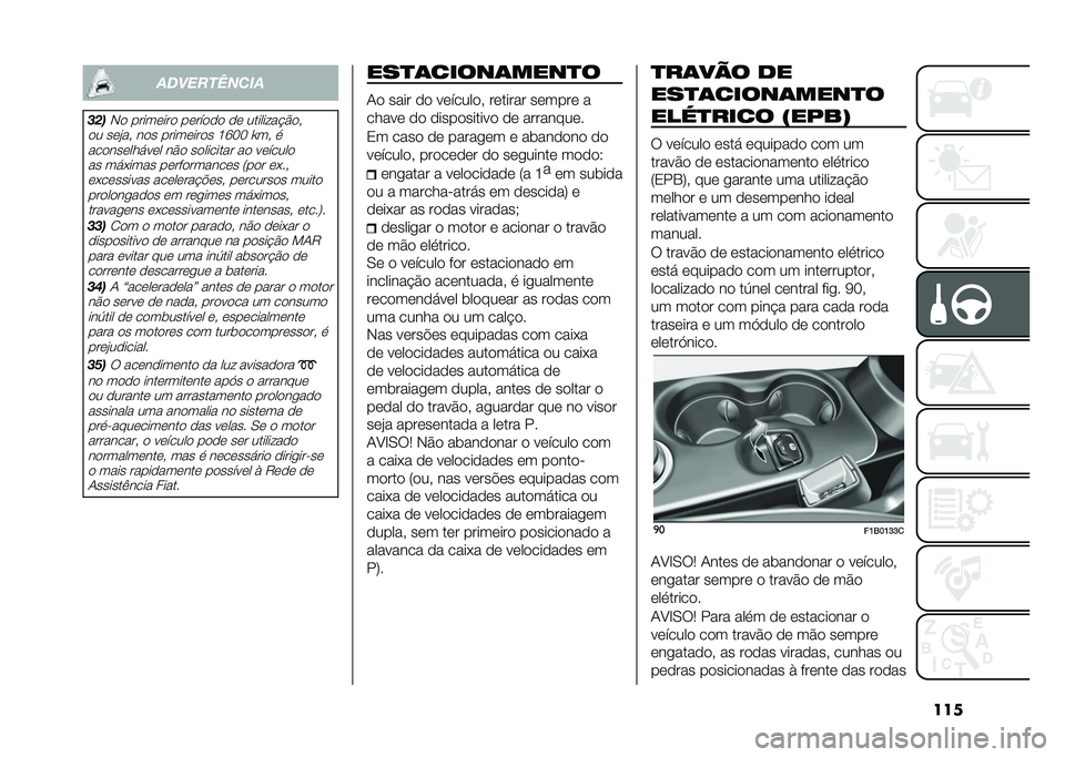 FIAT 500X 2021  Manual de Uso e Manutenção (in Portuguese) ����
����������
����,�
 �����	���
 ��	���
�
�
 �
�	 �������� �#�
�
�
� ��	�"�� ��
� �����	���
� �K�T�%�% �W�� � ���
���	�����	� ��#�
 ��
��