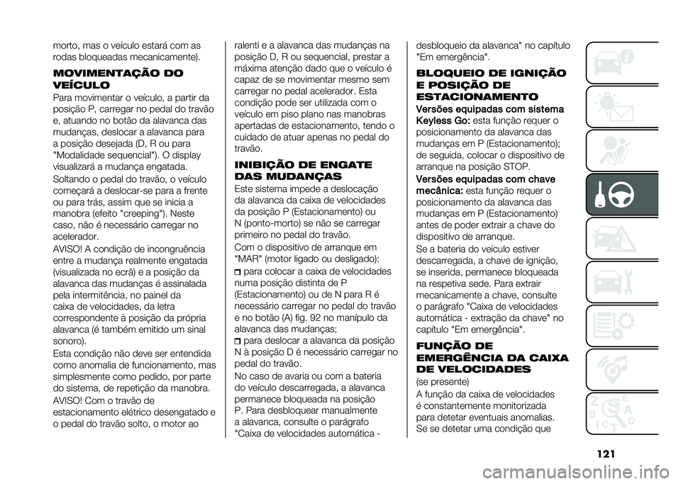 FIAT 500X 2021  Manual de Uso e Manutenção (in Portuguese) �����
���
� ��� �
 ��	�����
 �	����� ��
� ��
��
�
�� ���
���	��
�� ��	��������	���	�:�
��������
�	��� ��
�������
���� ��
����	�