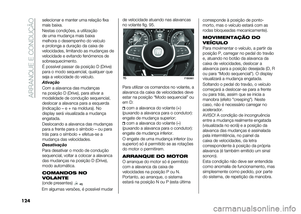 FIAT 500X 2021  Manual de Uso e Manutenção (in Portuguese) ��0�8�8�0�,�F�B�2��2��1�9�,�-�B�N�Q�9
��� ��	��	���
��� �	 �����	� ��� ��	��� �#�
 ���*�
���� ����*��
�,�	���� ��
��
�� �!�	�� � �������� �#�

�
�	