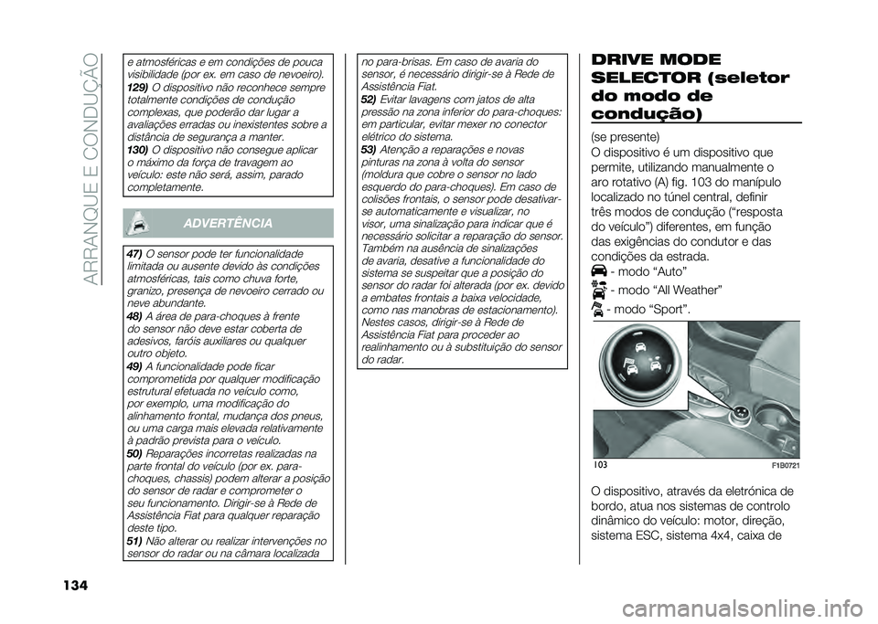 FIAT 500X 2021  Manual de Uso e Manutenção (in Portuguese) ��0�8�8�0�,�F�B�2��2��1�9�,�-�B�N�Q�9
���
�	 ����
�������� �	 �	� ��
��
�� �!�	� �
�	 ��
���
���������
��
�	 �7��
� �	�*� �	� ����
 �
�	 ��	��
�	���
�:�
