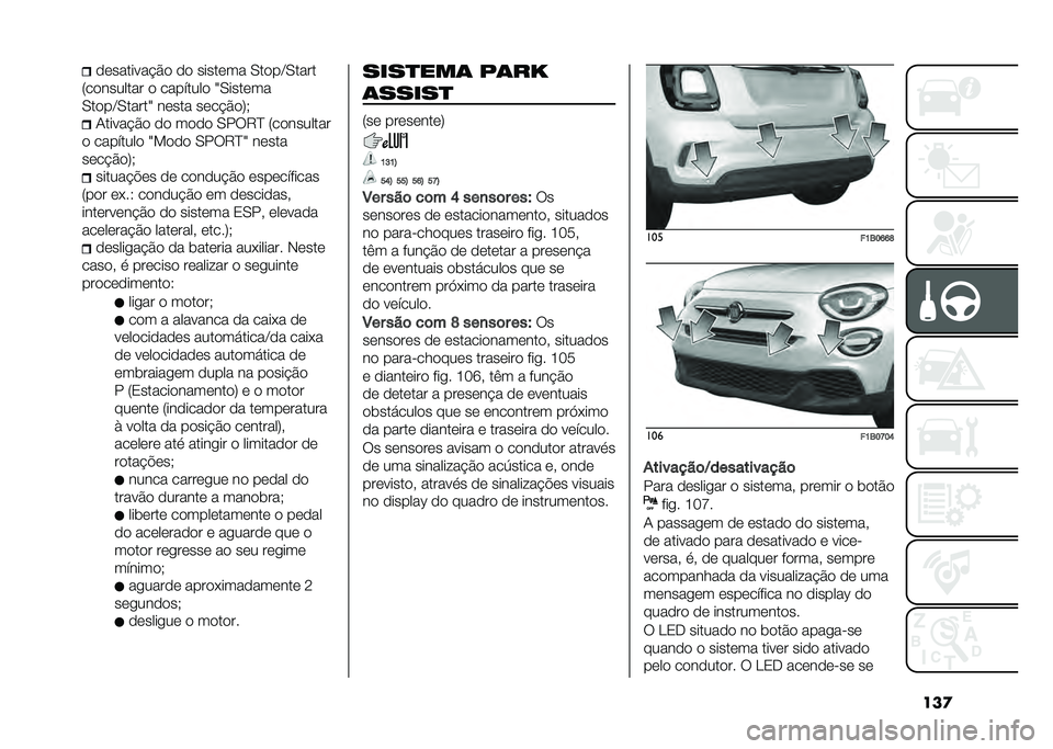 FIAT 500X 2021  Manual de Uso e Manutenção (in Portuguese) ���
�
�	������� �#�
 �
�
 �����	�� �/��
��C�/����
�7��
������� �
 ��������
 �X�/����	��
�/��
��C�/�����X ��	��� ��	�� �#�
�:�+ �0����� �#�
 �
�
