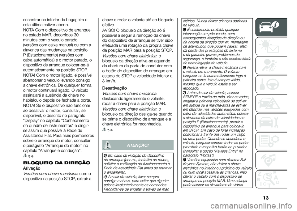 FIAT 500X 2021  Manual de Uso e Manutenção (in Portuguese) ���	���
����� ��
 ����	���
� �
� ������	��� �	
�	��� �6����� �	�����	� ���	����
�,�9�I�0 �1�
� �
 �
����
������
 �
�	 ��������	
��
 �	���