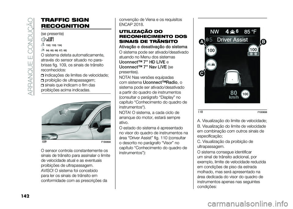 FIAT 500X 2021  Manual de Uso e Manutenção (in Portuguese) ��0�8�8�0�,�F�B�2��2��1�9�,�-�B�N�Q�9
��� �
��	���� ����
��������
���
�7��	 ���	��	���	�:
�K�I�H�> �K�I�I�> �K�I�P�>
�Q�P�> �Q��> �Q�Q�> �Q�L�> �Q�N�>
�9 �����	��