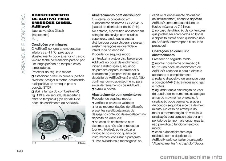 FIAT 500X 2021  Manual de Uso e Manutenção (in Portuguese) ��0�8�8�0�,�F�B�2��2��1�9�,�-�B�N�Q�9
��� �	��	��
�������
�
�� �	���
��� ��	��	
�������� ������
�	�:��&�8�)�O
�7���	��� ��	���!�	� �-��	��	��:
�7��	