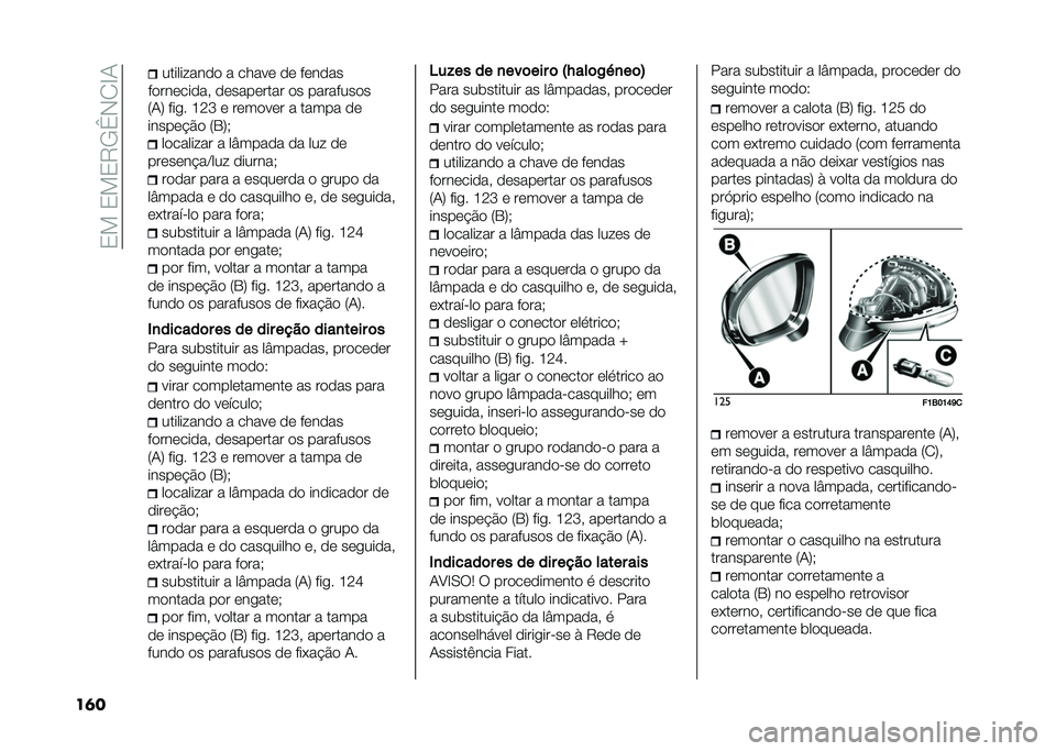 FIAT 500X 2021  Manual de Uso e Manutenção (in Portuguese) ��2���2��2�8�.�c�,�1�E�0
��	� �7�0�: ���� �K�<�O �	 ��	��
��	� � ����� �
�	
�����	� �#�
 �7�3�:�+
��
������� � ��Y����
� �
� ��� �
�	
���	��	�� ��C���