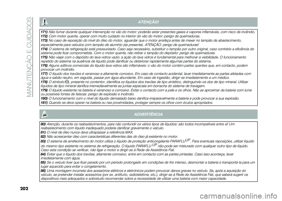 FIAT 500X 2021  Manual de Uso e Manutenção (in Portuguese) ���0�,�B�I�2�,�N�Q�9��2��1�B�E�-�0�-�9�/
��� �
�������
��!��
�,�#�
 ����� �
������	 �������	� ����	���	�� �#�
 ��
 ��#�
 �
�
 ��
��
��5 ��
�
�	��#�
 �	�