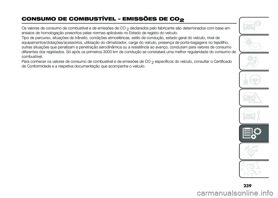 FIAT 500X 2021  Manual de Uso e Manutenção (in Portuguese) ���
������� �� �������
���� �P �������� �� ��
�V�9� ����
��	� �
�	 ��
�����
 �
�	 ��
��������	� �	 �
�	 �	�����!�	� �
�	 �1�9
�<�
�	�����