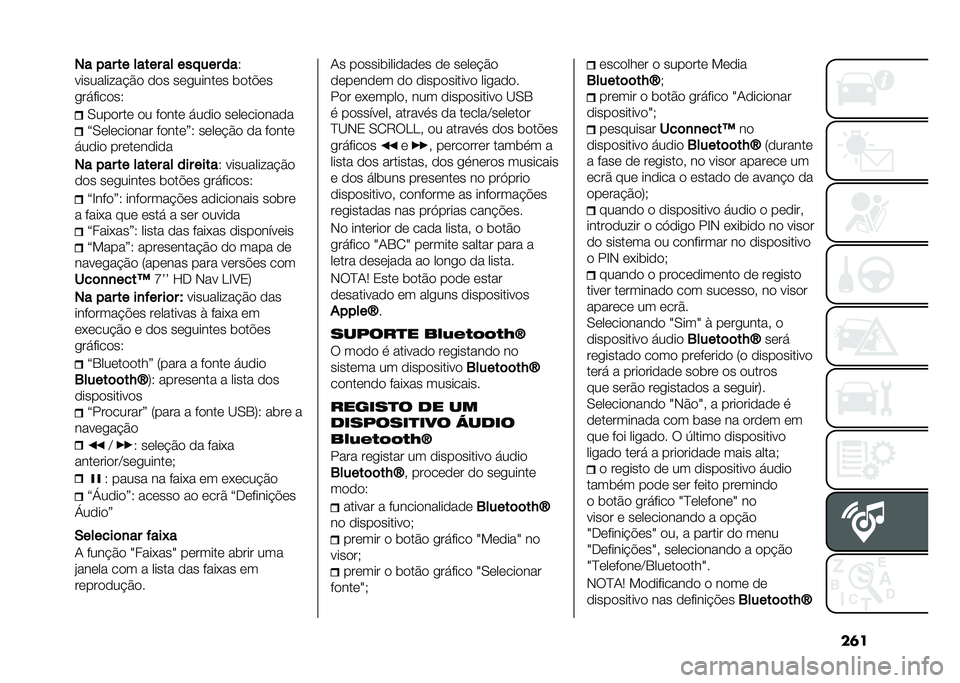 FIAT 500X 2021  Manual de Uso e Manutenção (in Portuguese) ��	��� ��� �� ����� �� ��� ��� ��
�5
���������� �#�
 �
�
� ��	������	� ��
��!�	�
�������
��5 �/���
���	 �
� ��
���	 ���
��
 ��	��	���
�