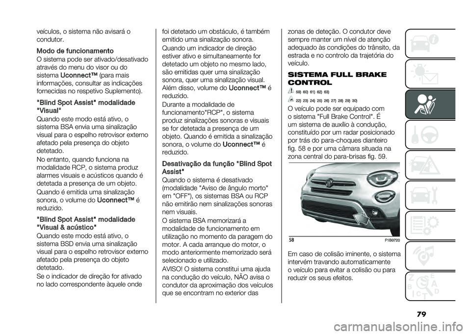 FIAT 500X 2021  Manual de Uso e Manutenção (in Portuguese) �
���	�����
�� �
 �����	�� ��#�
 ������� �

��
��
���
��
��	��	 �� �"��
���	�
����
��	
�9 �����	�� ��
�
�	 ��	� ������
�
�C�
�	�������
�

��