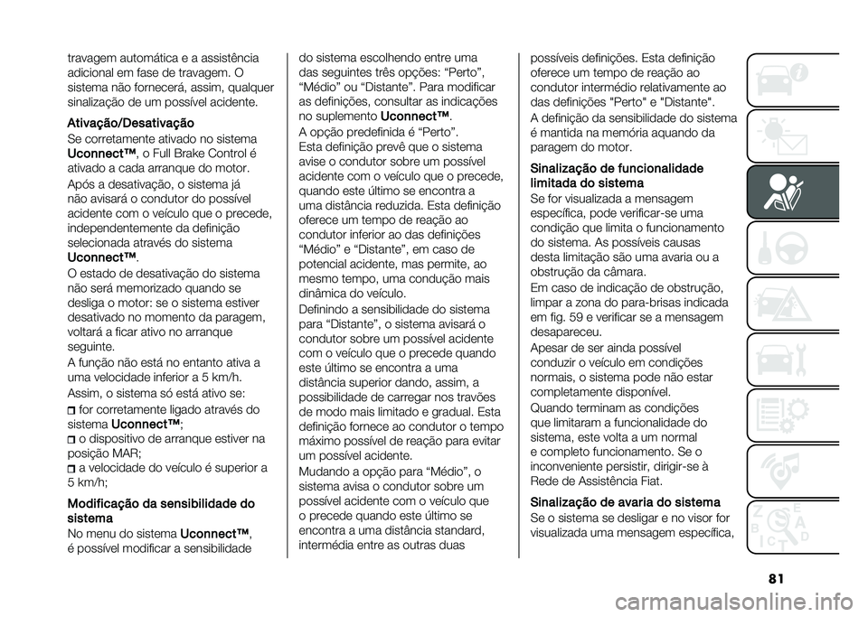 FIAT 500X 2021  Manual de Uso e Manutenção (in Portuguese) ���������	� ����
������ �	 � �������(����
��
����
��� �	� ����	 �
�	 �������	�� �9
�����	�� ��#�
 ��
���	��	��� ������ �������