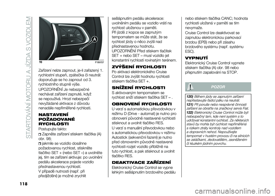 FIAT 500X 2020  Návod k použití a údržbě (in Czech) ��>��@�6��7�#�R�$�H��C�7��7�6�F��@��1�H�0�+�@��>��#�7�0�S�+�K�:�C
��� �
�	
�!�P�9�#�Q�M�Q
�0�����	�� ��	���	 �������� �
�	�_�� ������	��& �L�
��!�"�������