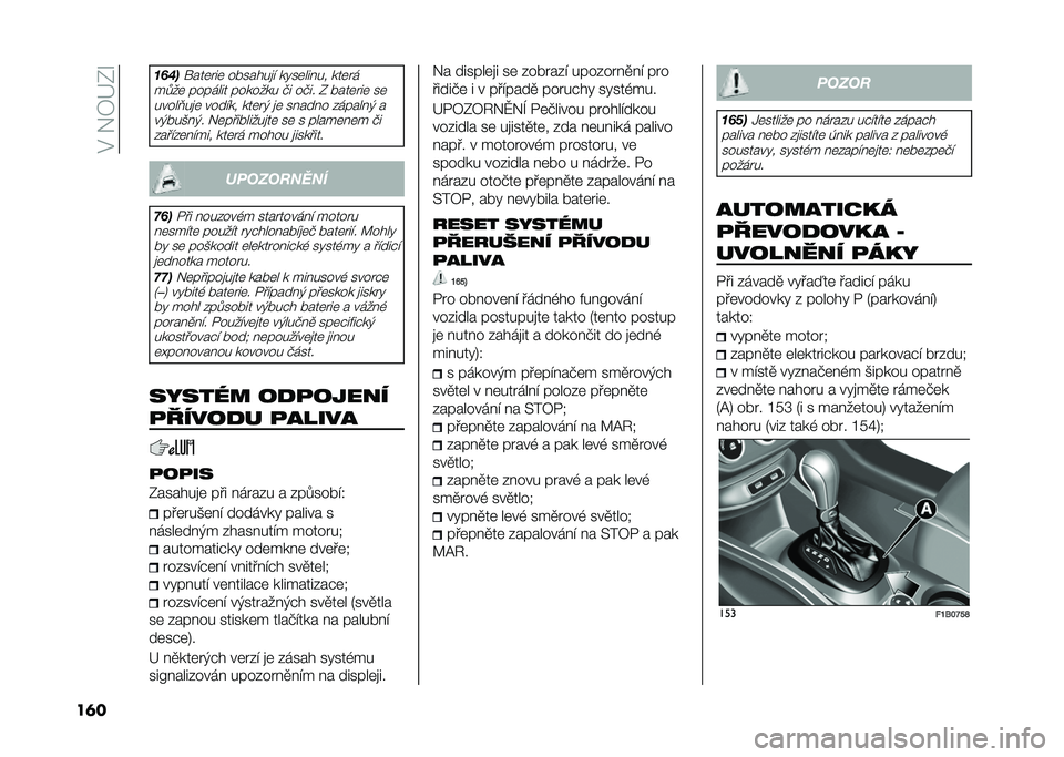 FIAT 500X 2020  Návod k použití a údržbě (in Czech) ��#��$�7�F�0�S
��	� ����
����	���	 �� �����
� ��!��	����� ���	��
��.��	 ������� ������� �� ���� �0 � ���	���	 ��	 �����A��
�	 ������