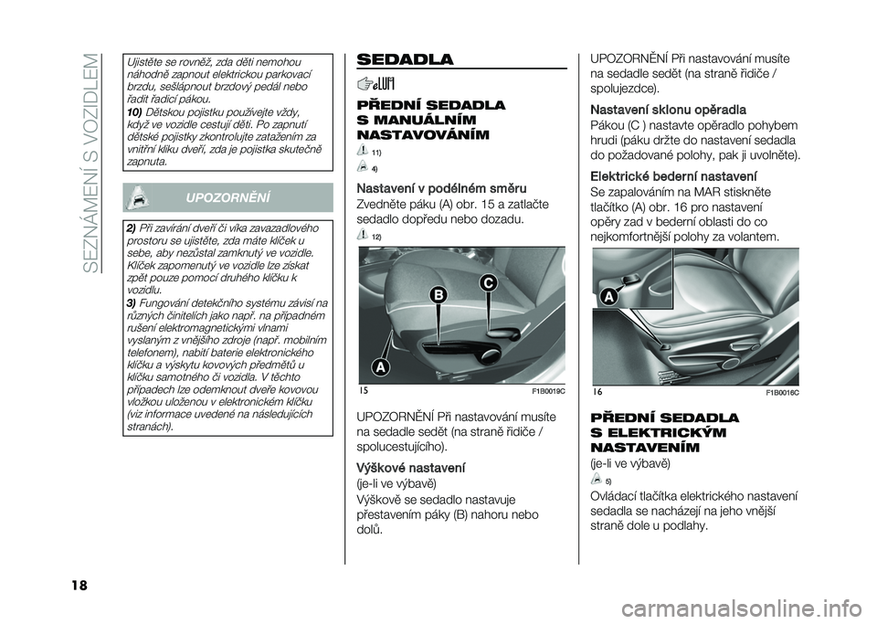 FIAT 500X 2020  Návod k použití a údržbě (in Czech) ��>�:�0�$�R�C�:�$�H��>��#�7�0�S�+�K�:�C
��
�F�
����
��	 ��	 �����
�� ��� ��
�� ��	�����
�������
 ������� �	��	�����"��� ��������"�� ����� 
