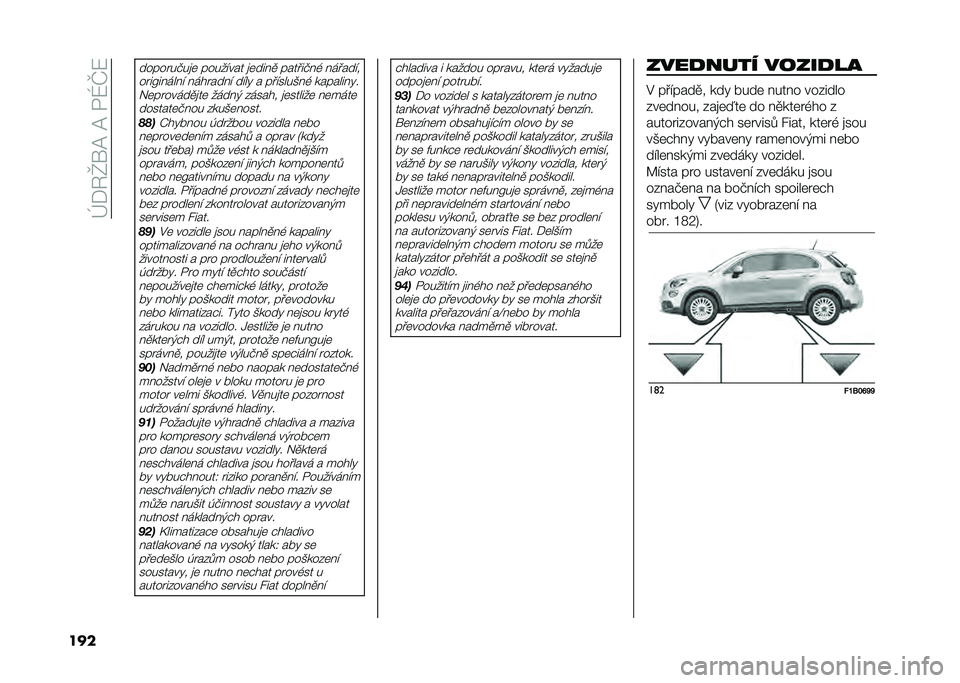 FIAT 500X 2020  Návod k použití a údržbě (in Czech) ��i�+�6�`��@��@��/�Y�M�:
���
���������
�	 �������� �
�	����
 ��������, �������
����D������ �������� ����! � ���������, ������