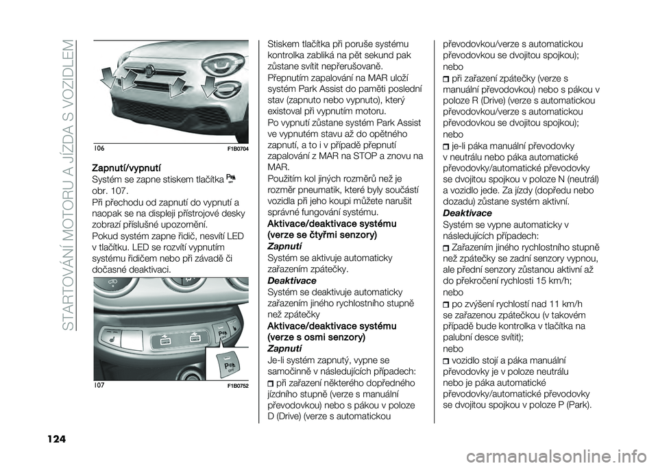FIAT 500X 2021  Návod k použití a údržbě (in Czech) ��>��@�6��7�$�R��H��C�7��7�6�F��@��1�H�0�+�@��>��$�7�0�S�+�K�:�C
��� ���
�!�P�9�#�Q�#�T
�A�
������2�������
�>�"���,� ��	 �����	 ������	� �������� ��!
