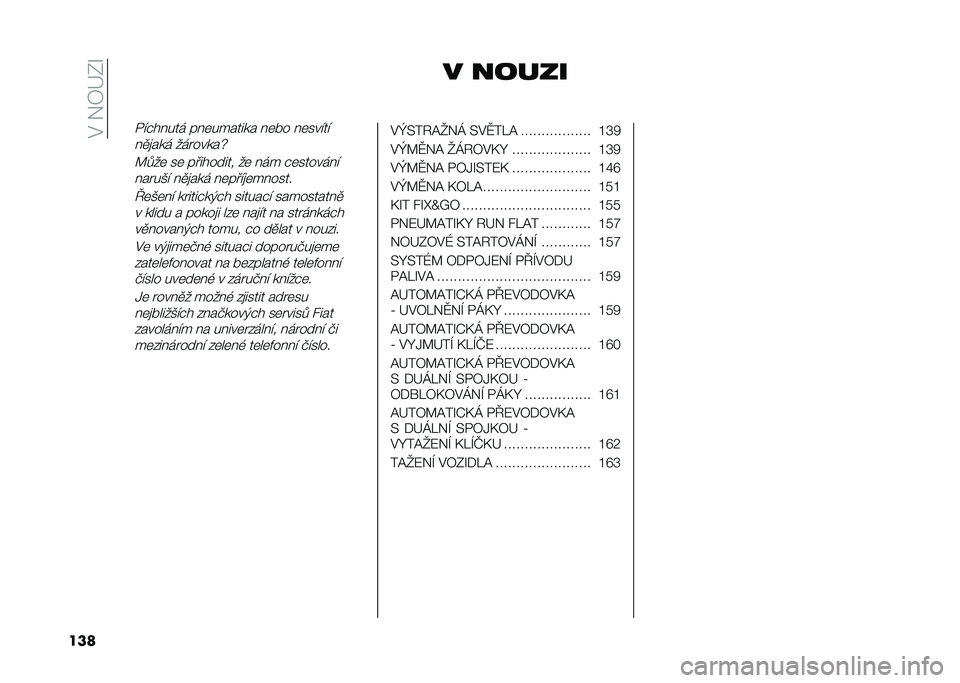 FIAT 500X 2021  Návod k použití a údržbě (in Czech) ��$���7�F�0�S
��� � ������/��#����� ���	������� ��	�!� ��	�����
��
�
��� ��� �����q
�C�.��	 ��	 ��������� ��	 ��� �#�	���������� �