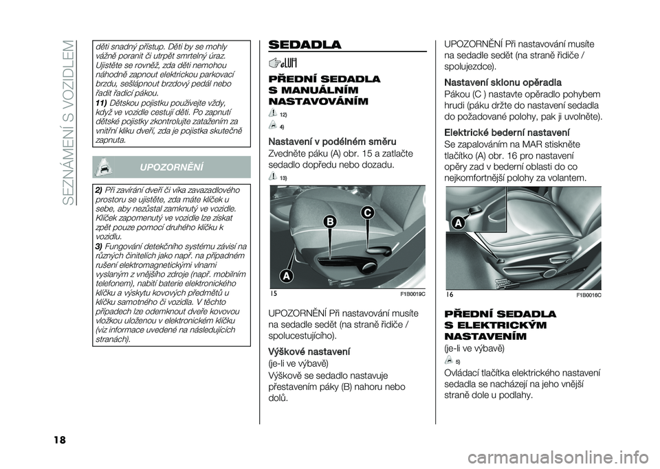 FIAT 500X 2021  Návod k použití a údržbě (in Czech) ��>�:�0��R�C�:��H��>��$�7�0�S�+�K�:�C
��
��
�� ������& �������� �+�
�� �!�" ��	 �����"
�����
 ��� ���� �� ��� ��
� ��� ��	���& �� ����F�
����
