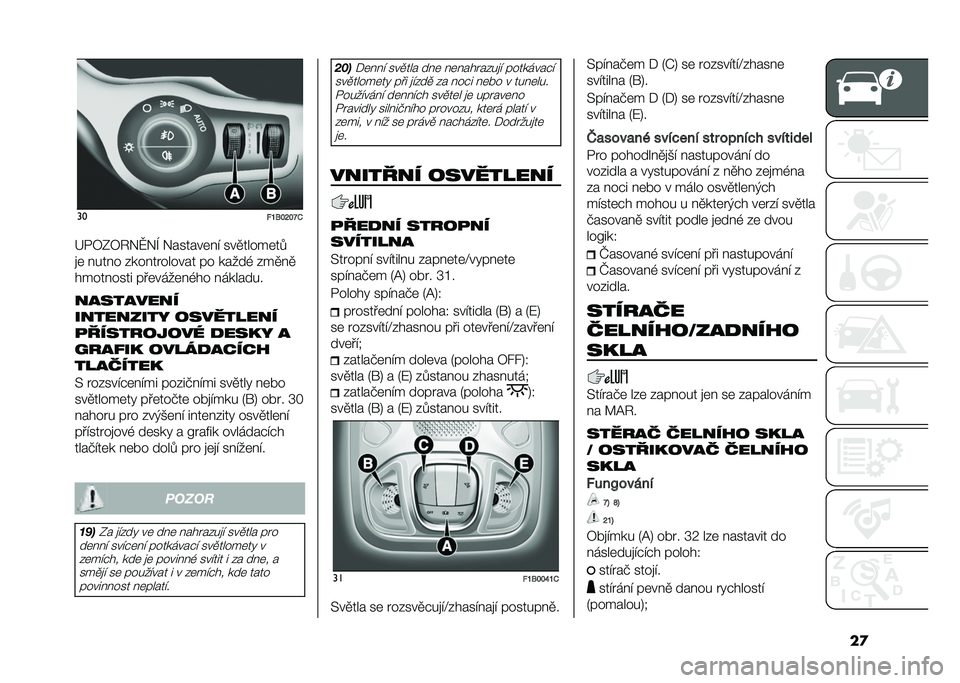 FIAT 500X 2021  Návod k použití a údržbě (in Czech) ��
��
�!�P�9�#�M�#�Q�.
�F�/�7�0�7�6��G��H �������	�� ���
�����	��.
�
�	 ����� ������ ������ �� �����, ���
��
��������� ���	����	��,�� ��