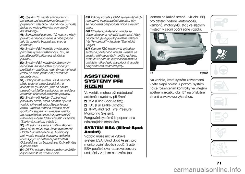 FIAT 500X 2021  Návod k použití a údržbě (in Czech) �
�����>�"���,� ��O ��	���!� ��� ���� �����
��	������ ��� ��	����� ���.���!�	��&� �� ��
����
��� �������� �����
� ��� � �"�#�����