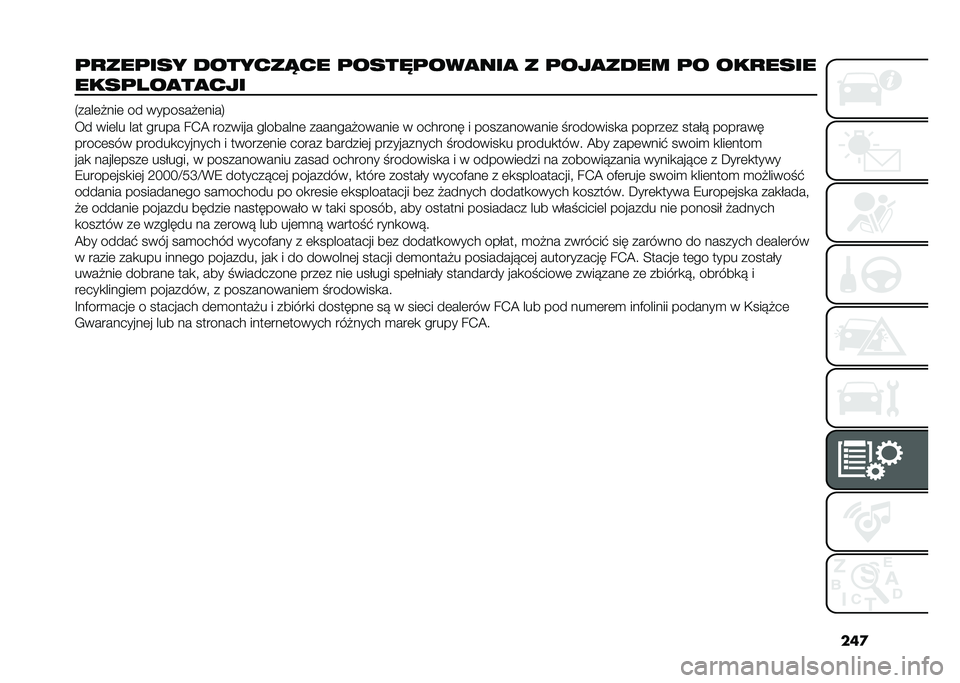 FIAT 500X 2021  Instrukcja obsługi (in Polish) ���

�	�
���	��� �������!�� �	����"�	���
���
 � �	���
���� �	� ���
����
����	���
��
���
�5����	����	 �� ��������	����7
�� ���	�� �
