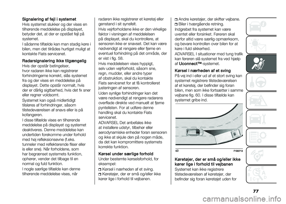 FIAT 500X 2020  Brugs- og vedligeholdelsesvejledning (in Danish) �
�
�(��
����� ���
 �� ���# � � ��$������
����
 �
��
����� �
������ �	�
 ��� ���
��
 ��
���������� ���������
� �#� ���
�#������
