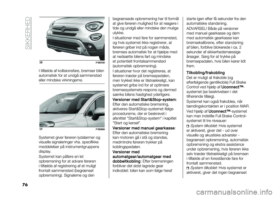 FIAT 500X 2021  Brugs- og vedligeholdelsesvejledning (in Danish) ��"�$�=�=�%�7��%�
�
�	 ��	
��A�*��B�?�
�$ �����!��� �� ��	����
��	��
����� �����
�� �����
����	�����
� ��	� �� ����
� �
������
���
����