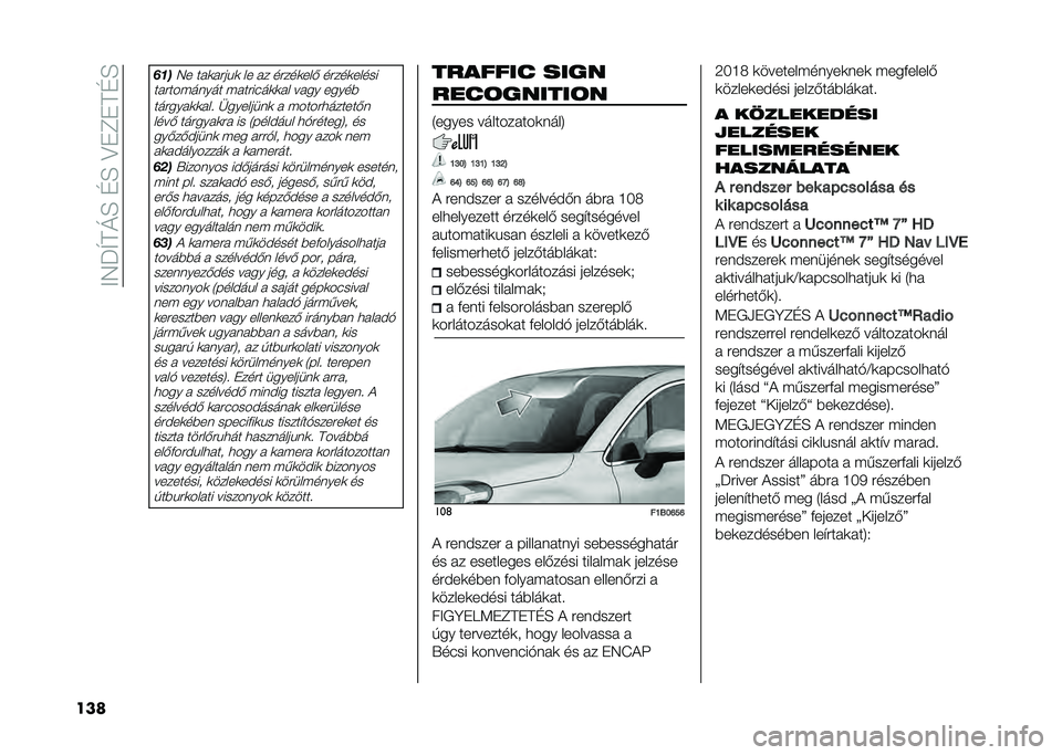 FIAT 500X 2020  Kezelési és karbantartási útmutató (in Hungarian) ��;�5�P�U�F�N�H��G�H��>��E��F�G�H
��� �"��
�5� ���
�����
 �� �� �����
���* �����
�����
��������	��� ������"��
�
�� ���� �����$
������