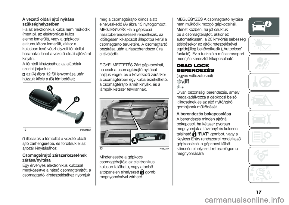 FIAT 500X 2020  Kezelési és karbantartási útmutató (in Hungarian) ��
�# � �����. �!��,��� ��( �� �������
���
� ���
�/���������
�A� �� ����
����	��
�� �
���"� �	�� ���
��#��

�2���� ��� �� ����
����