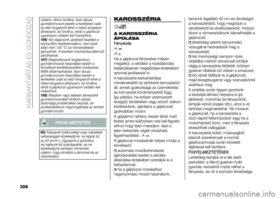 FIAT 500X 2020  Kezelési és karbantartási útmutató (in Hungarian) ��-�+�3�R�+�5�F�+�3�F�N�H��G�H���4�5�P�4�E�N�H
���
���#����	�
 ������� �&���#� ���� �;����	 �� ����!
������$���	�"���
 ������	 � �
����
��
�� �"��