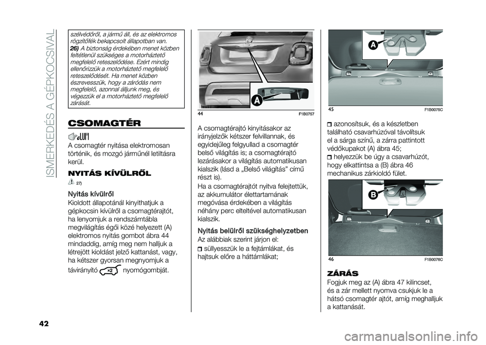 FIAT 500X 2020  Kezelési és karbantartási útmutató (in Hungarian) ��;�H�=��3�-��P�G�H��+���G�?�-�4�L�H�;�>�+�D
��
�������#�*��*��
 � ����� ����
 �� �� ����
������
����� ��*�&��
 �$��
���"���� ��������$��	 �
