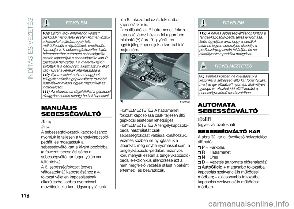 FIAT 500X 2021  Kezelési és karbantartási útmutató (in Hungarian) ��;�5�P�U�F�N�H��G�H��>��E��F�G�H
���	 ��������
��&�%�
�D����*�	 ���� �����
��$�*�	 �������
����
����� ���	�*�����
 ������	 �
�����	�����