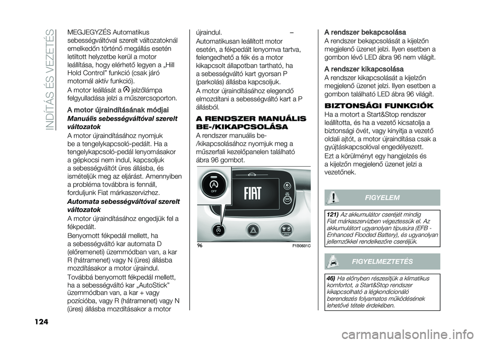 FIAT 500X 2021  Kezelési és karbantartási útmutató (in Hungarian) ��;�5�P�U�F�N�H��G�H��>��E��F�G�H
��� �=���.���C�E�G�H �+��������
��
���%����������!��� ������� ����������
�	��
�����
��$�*�	 ������	�* �