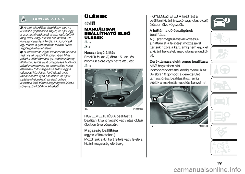 FIAT 500X 2021  Kezelési és karbantartási útmutató (in Hungarian) ����������������
���+�	�	��
 ���
������� ���$��
��%��	�
 ���� �
�
���#��� � ����
��#���%� ������
�
 �� ����! ���� � �#��������