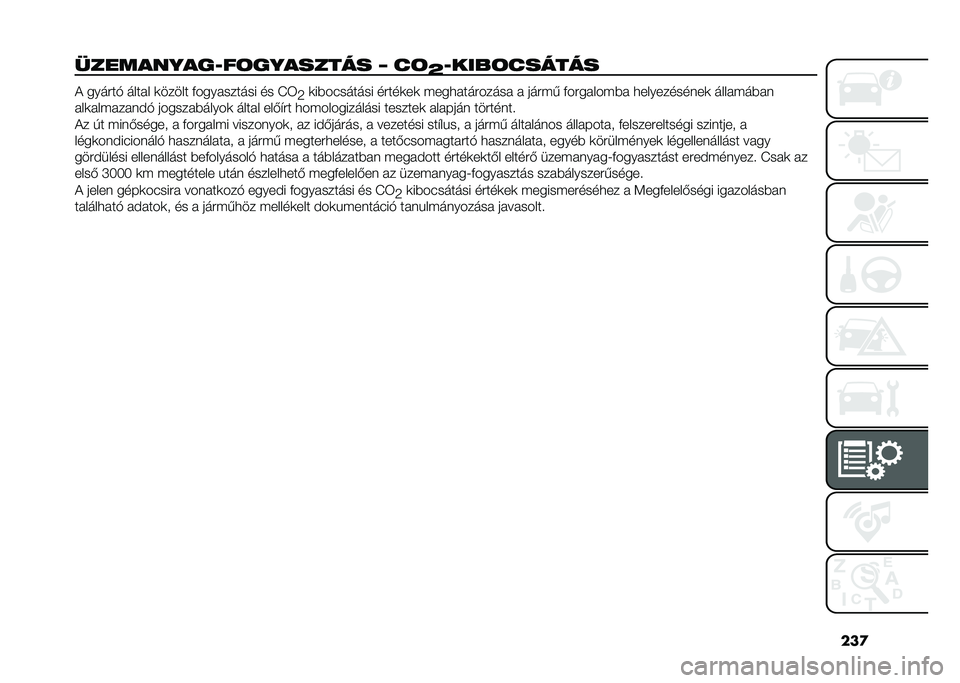 FIAT 500X 2021  Kezelési és karbantartási útmutató (in Hungarian) ���

������� ���-��	�� ������ �W ��	
�U�-����	������ �+ ������! ����� �
����� �&���������� �� �L�4
�7�
��%��#������ �����
��
 ���