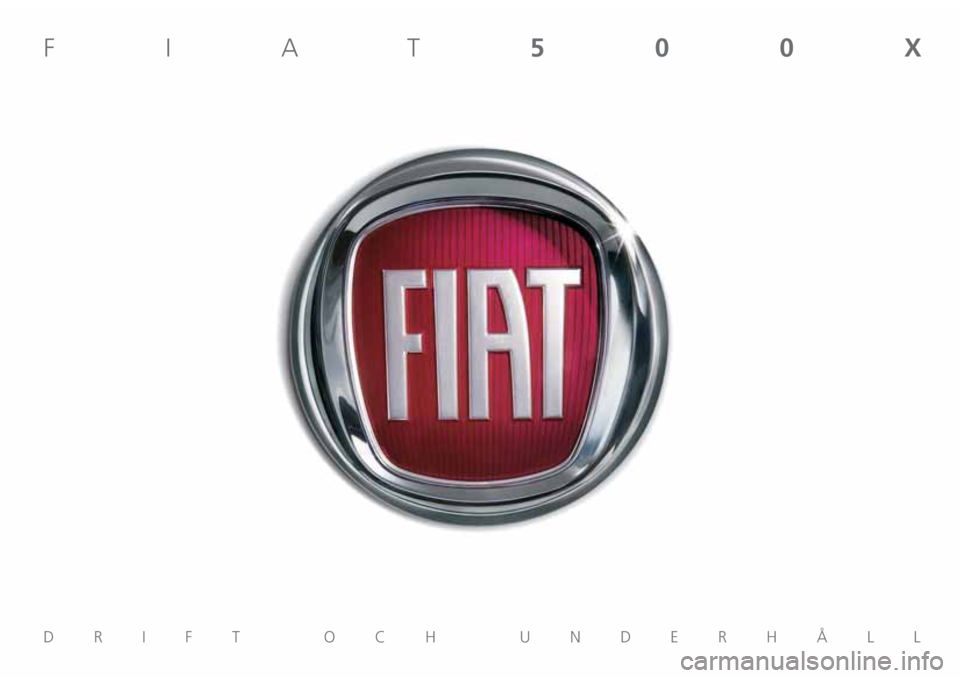 FIAT 500X 2018  Drift- och underhållshandbok (in Swedish) 